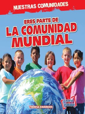cover image of Eres parte de la comunidad mundial (You're Part of the World Community!)